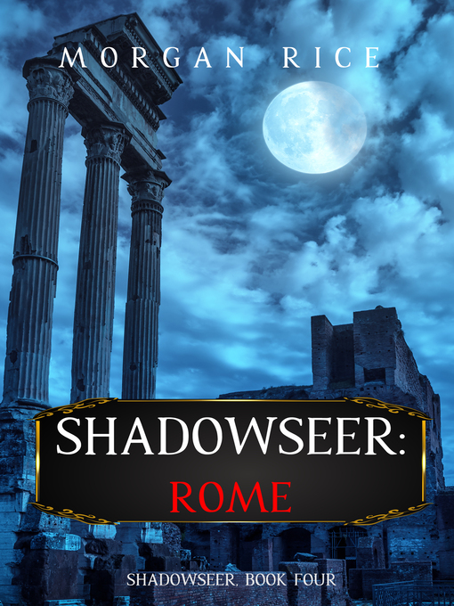 Title details for Shadowseer: Rome by Morgan Rice - Available